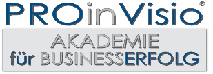 PROinVisio®-AKADEMIE für BUSINESSERFOLG